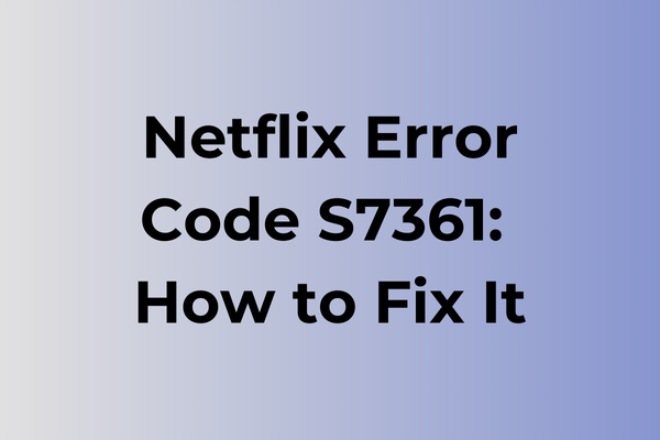 netflix error code s7361