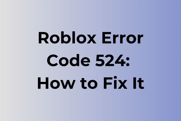 roblox error code 524