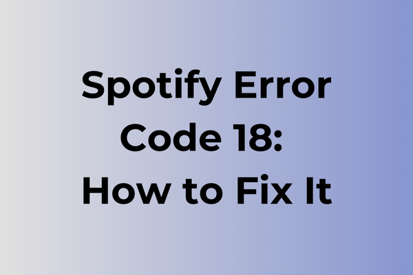 spotify error code 18