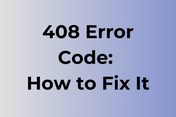 408 error code