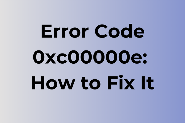error code 0xc00000e