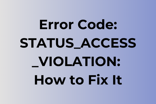 error code_ status_access_violation