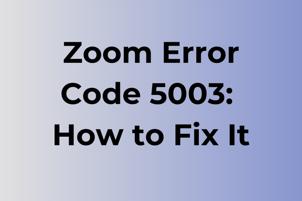 zoom error code 5003